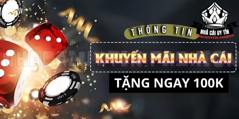 Hướng dẫn quy trình nhận thưởng 100k về tài khoản