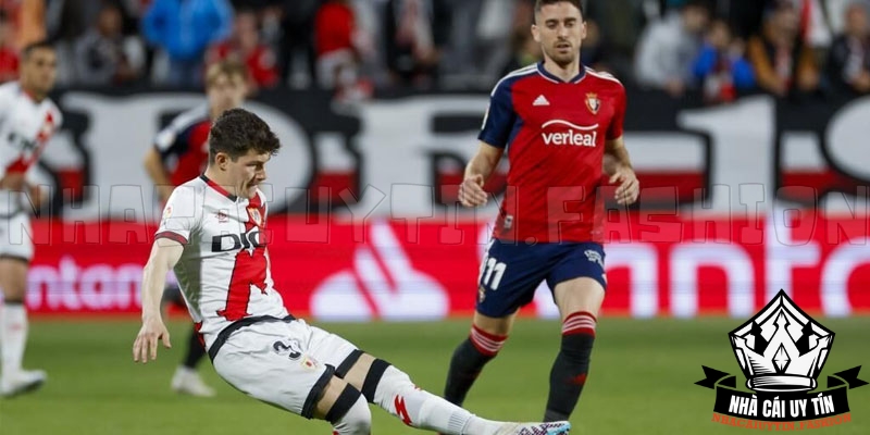 Nhận định bóng đá trận Rayo Vallecano vs Osasuna