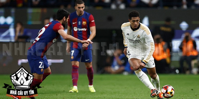 Nhận định trận Real Madrid vs Barcelona chi tiết cùng chuyên gia uy tín