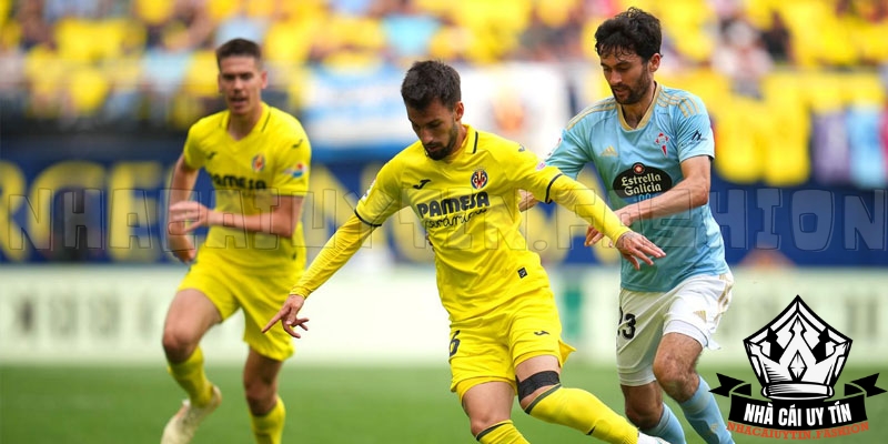 Nhận định trận cầu Celta đấu với Villarreal