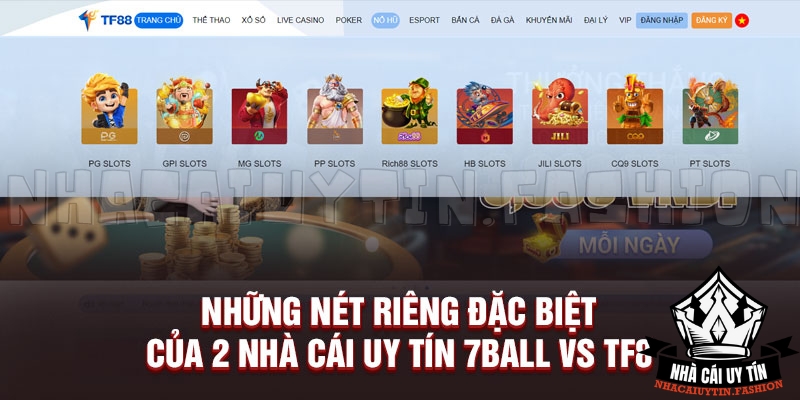 Nét riêng của 2 Website 7Ball vs Tf88