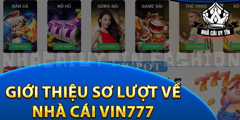 Nhà cái Vin777 nổi tiếng trong giới giải trí châu Á