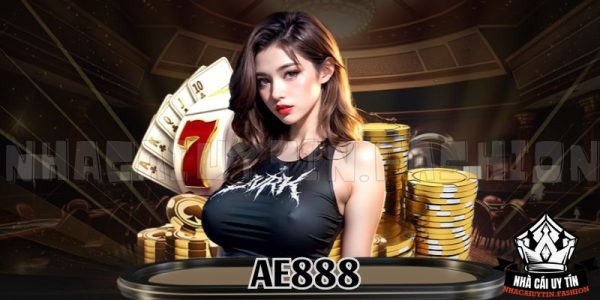 Review AE888 - Nhà cái uy tín Fashion