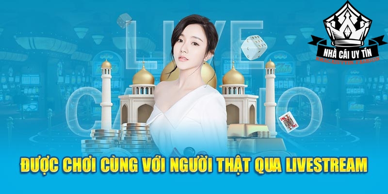 Được chơi cùng với người thật qua livestream