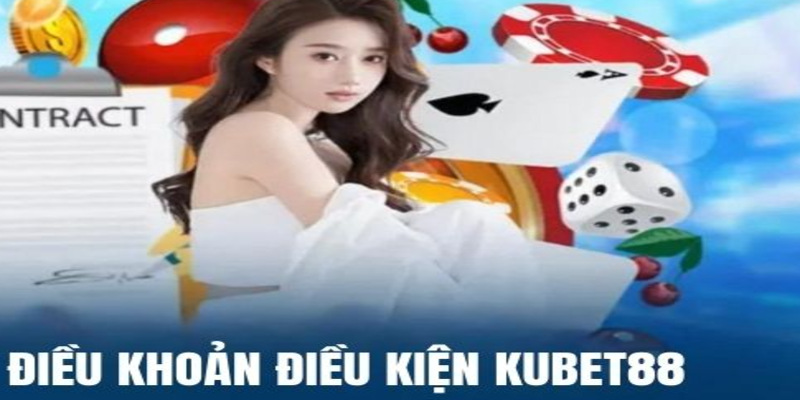 Những điều kiện đăng ký Kubet88 cần biết