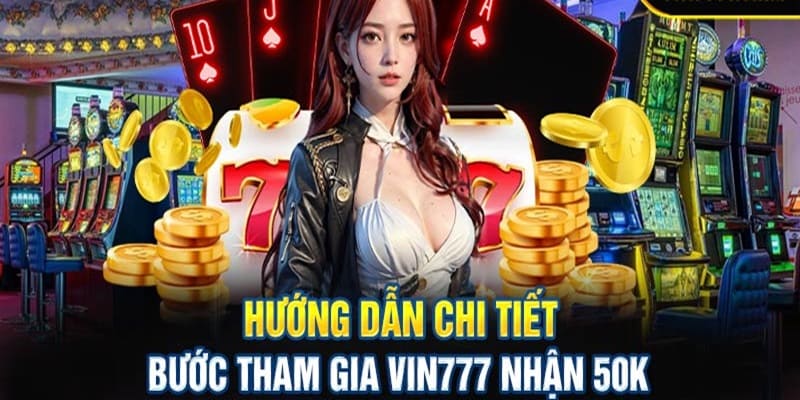 Hướng dẫn tham gia chương trình khuyến mãi nhận 50K